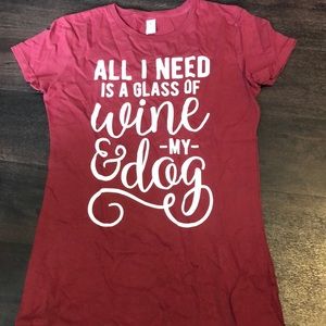 Boutique “All I need is wine and my dog” shirt S&M
